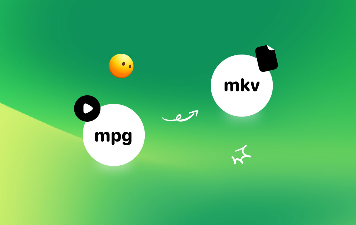 Los mejores convertidores para convertir MPG a MKV