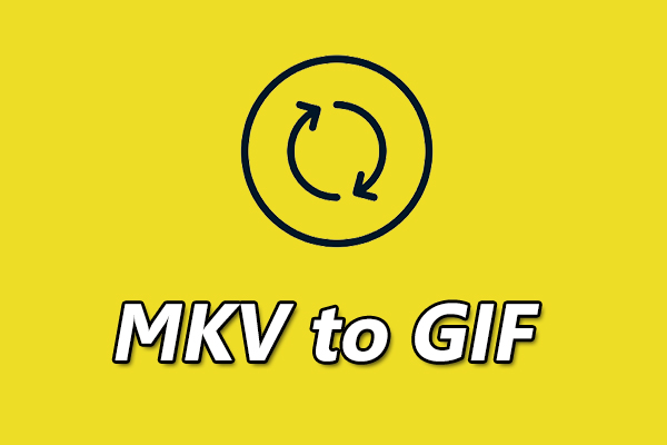 Convertir MKV a GIF de una manera fácil