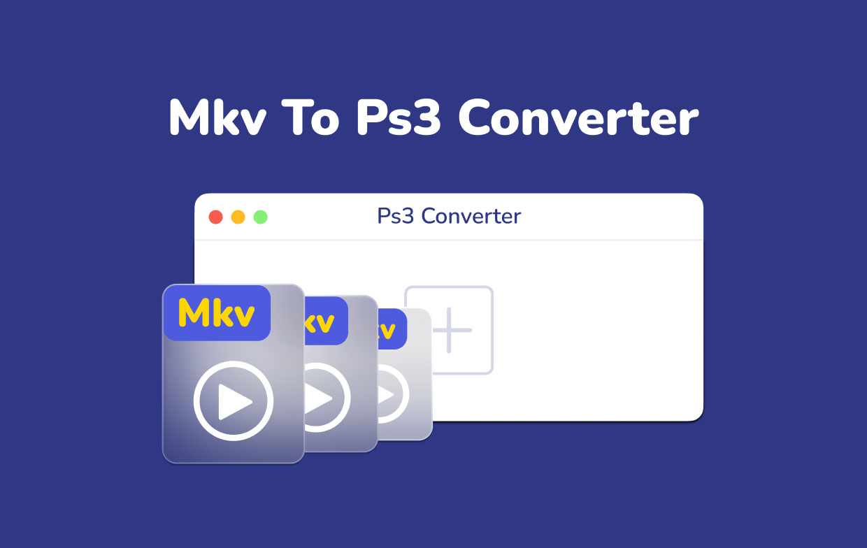 Convertidor de MKV a PS3 para Mac y PC